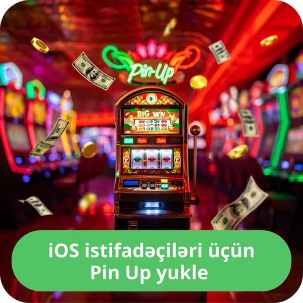 iOS istifadəçiləri üçün Pin Up yukle