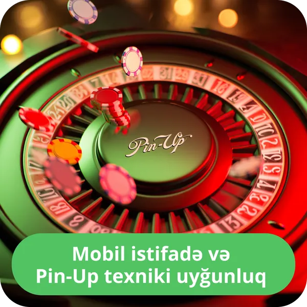 Mobil istifadə və Pin-Up texniki uyğunluq